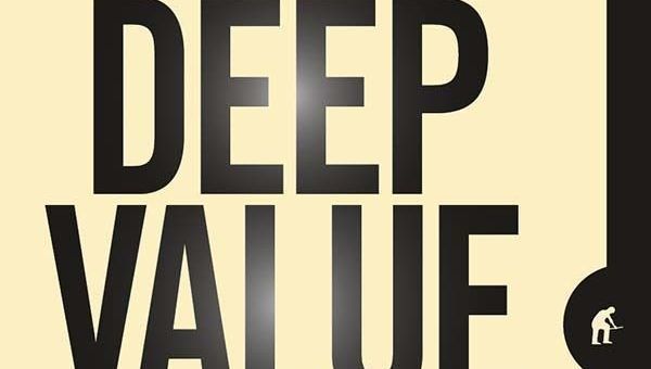 Deep Value, un libro que explica por qué no es lo mismo un buen negocio que una buena inversión