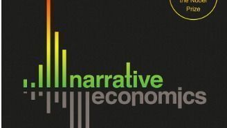 Narrative Economics: Robert Shiller cuenta tres historias que contribuyeron a configurar la economía